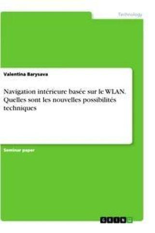 Navigation intérieure basée sur le WLAN. Quelles sont les nouvelles possibilités techniques