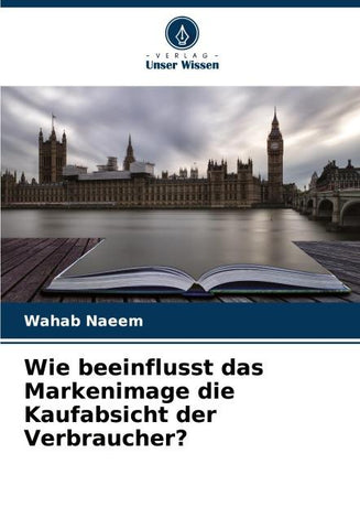 Wie beeinflusst das Markenimage die Kaufabsicht der Verbraucher?