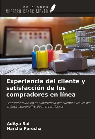 Experiencia del cliente y satisfacción de los compradores en línea