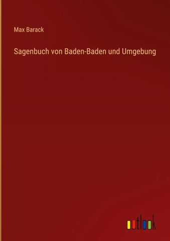 Sagenbuch von Baden-Baden und Umgebung