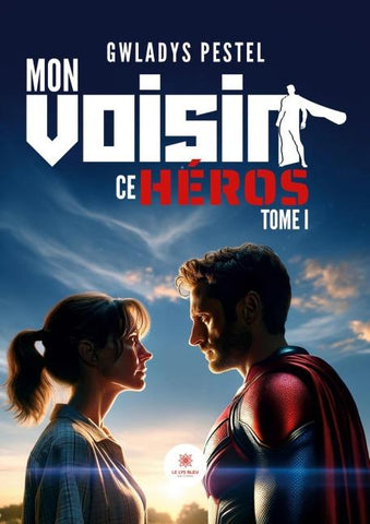 Mon voisin ce héros