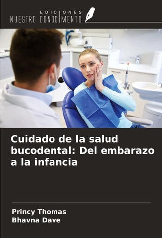 Cuidado de la salud bucodental: Del embarazo a la infancia