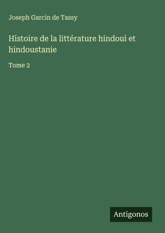 Histoire de la littérature hindoui et hindoustanie