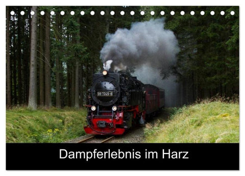 Dampferlebnis im Harz (Tischkalender 2026 DIN A5 quer), CALVENDO Monatskalender
