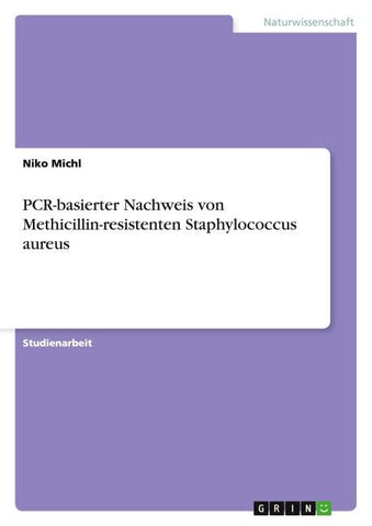 PCR-basierter Nachweis von Methicillin-resistenten Staphylococcus aureus