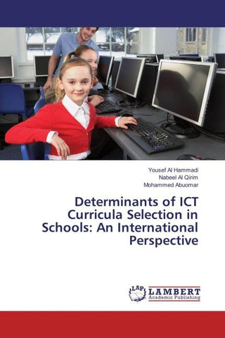 Determinants of ICT Curricula Selection in Schools: An International Perspective