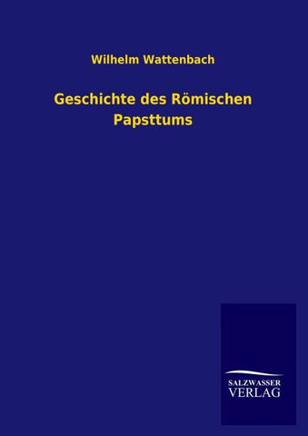 Geschichte des Römischen Papsttums