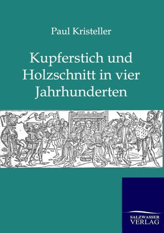 Kurperschnitt und Holzschnitt in vier Jahrhunderten