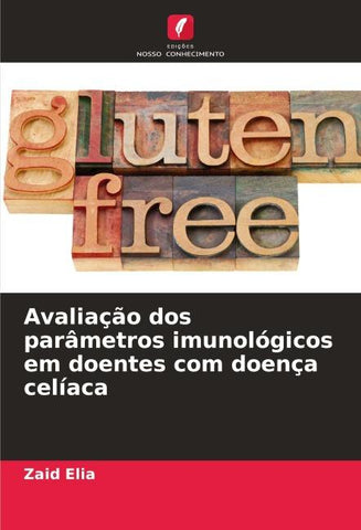 Avaliação dos parâmetros imunológicos em doentes com doença celíaca