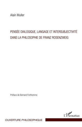 Pensée dialogique, langage et intersubjectivité dans la philosophie de Franz Rosenzweig