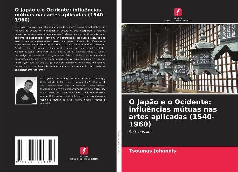 O Japão e o Ocidente: influências mútuas nas artes aplicadas (1540-1960)