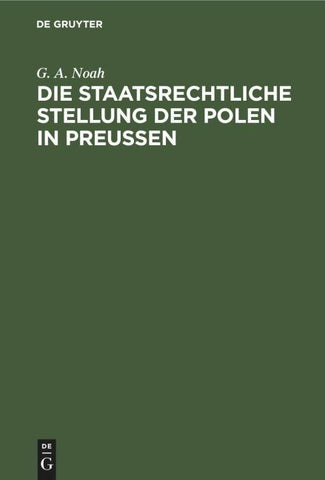 Die staatsrechtliche Stellung der Polen in Preußen