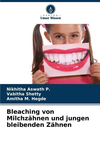 Bleaching von Milchzähnen und jungen bleibenden Zähnen
