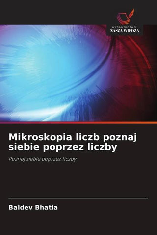 Mikroskopia liczb poznaj siebie poprzez liczby