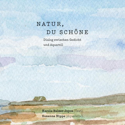 Natur, du Schöne