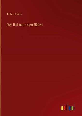 Der Ruf nach den Räten