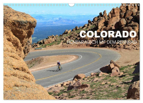 Colorado - Höhenrausch mit dem Rennrad (Wandkalender 2026 DIN A3 quer), CALVENDO Monatskalender
