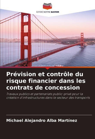 Prévision et contrôle du risque financier dans les contrats de concession