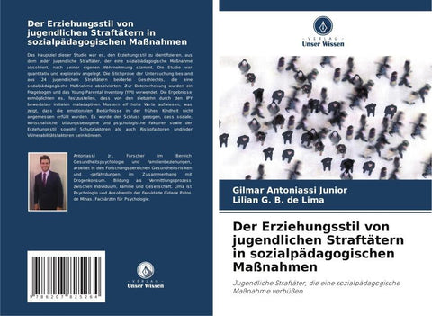 Der Erziehungsstil von jugendlichen Straftätern in sozialpädagogischen Maßnahmen