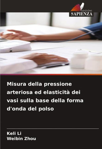 Misura della pressione arteriosa ed elasticità dei vasi sulla base della forma d'onda del polso