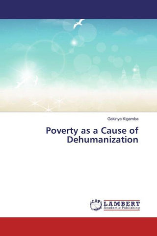 Poverty as a Cause of Dehumanization