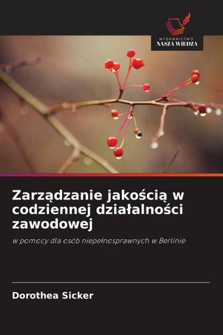 Zarz¿dzanie jako¿ci¿ w codziennej dzia¿alno¿ci zawodowej