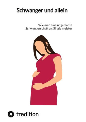 Schwanger und allein