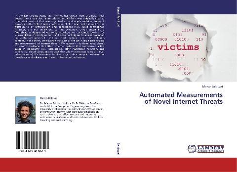 Automated Measurements of Novel Internet Threats