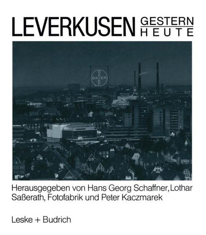Leverkusen Gestern Heute