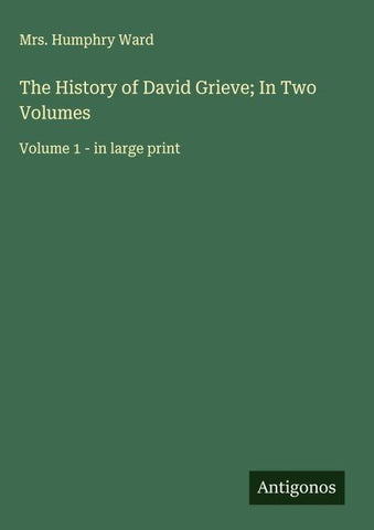 The History of David Grieve; In Two Volumes