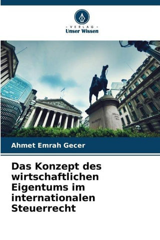 Das Konzept des wirtschaftlichen Eigentums im internationalen Steuerrecht