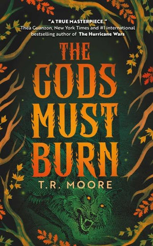 The Gods Must Burn