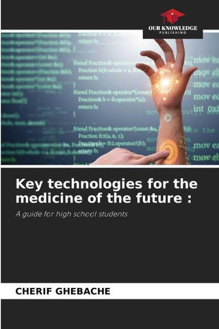 Key technologies for the medicine of the future :