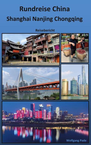 Rundreise China Shanghai Nanjing Chongqing