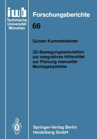 3D-Bewegungssimulation als integratives Hilfsmittel zur Planung manueller Montagesysteme