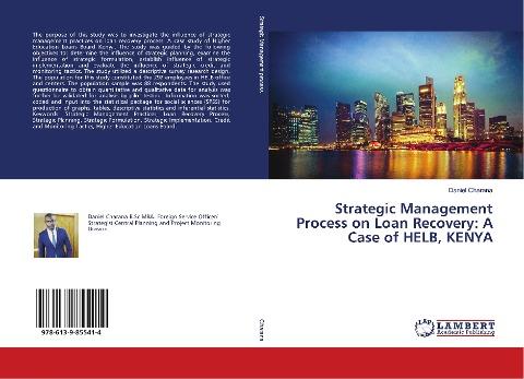 Strategic Management Process on Loan Recovery: A Case of HELB, KENYA