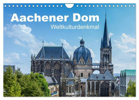 Aachener Dom - Weltkulturdenkmal (Wandkalender 2026 DIN A4 quer), CALVENDO Monatskalender