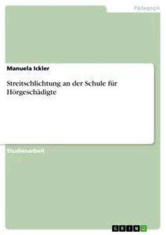 Streitschlichtung an der Schule für Hörgeschädigte