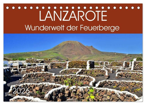 Lanzarote. Wunderwelt der Feuerberge (Tischkalender 2026 DIN A5 quer), CALVENDO Monatskalender