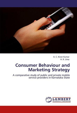 Consumer Behaviour and Marketing Strategy
