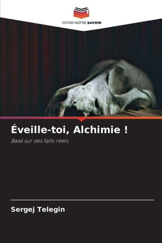 Éveille-toi, Alchimie !