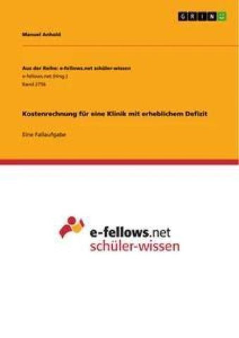 Kostenrechnung für eine Klinik mit erheblichem Defizit