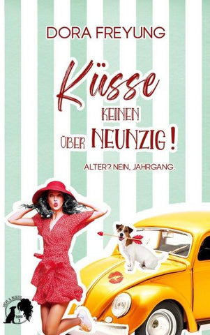 Küsse keinen über neunzig!