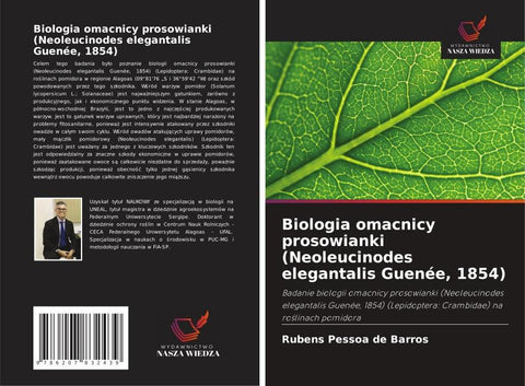 Biologia omacnicy prosowianki (Neoleucinodes elegantalis Guenée, 1854)