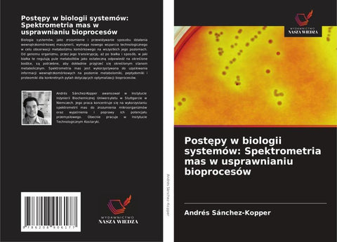 Post¿py w biologii systemów: Spektrometria mas w usprawnianiu bioprocesów
