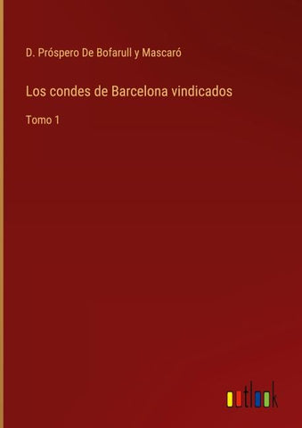 Los condes de Barcelona vindicados