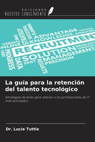 La guía para la retención del talento tecnológico
