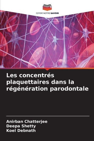 Les concentrés plaquettaires dans la régénération parodontale