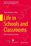 Life in Schools and Classrooms