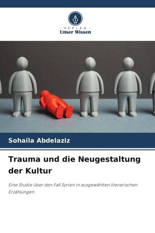 Trauma und die Neugestaltung der Kultur
